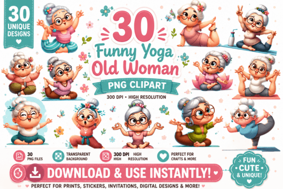 Whimsical Yoga Old Woman Clipart: 30 Joyful Designs